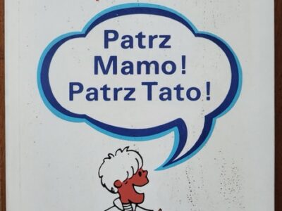 Patrz Mamo ! Patrz Tato !