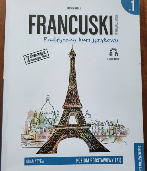 Francuski w tłumaczeniach cz. 1 Gramatyka A1
